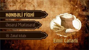 Hənbəli fiqhi/ On səkkizinci dərs. Emil Cəfərli