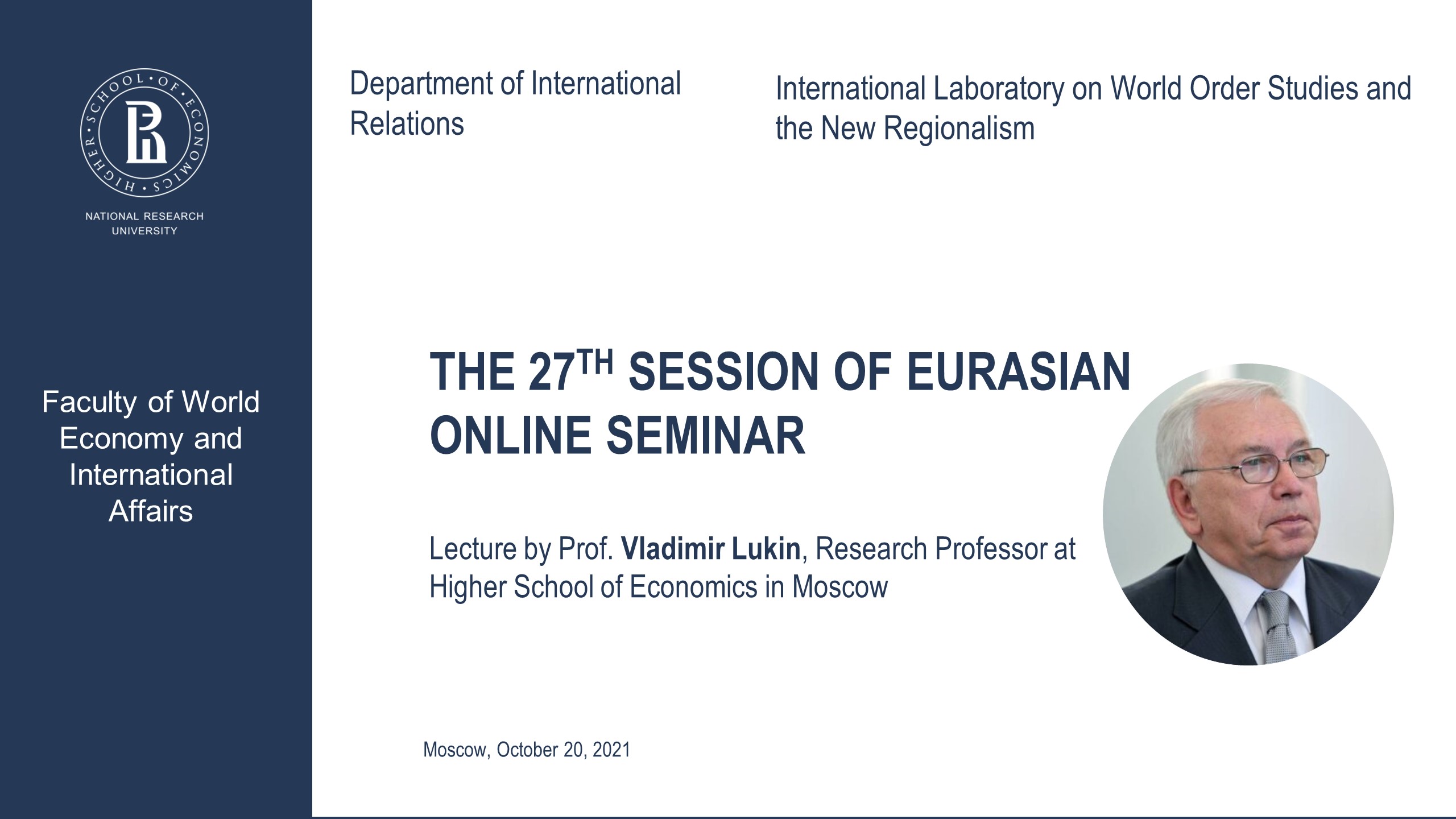 The 27th Session of Eurasian Online Seminar with Vladimir Lukin