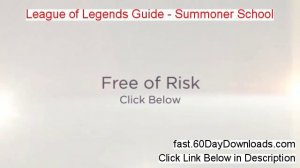 League Of Legends Guide - Summoner School Download Risk Free (legit review)