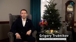 New Year address by JINR Director RAS Academician Grigory Trubnikov