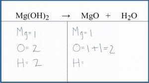 How to Balance Mg(OH)2 = MgO + H2O (and Type of Reaction)