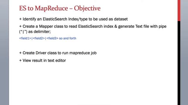 12.1 ElasticSearch Training - ElasticSearch to MapReduce Data Processing Chapter Objectives
