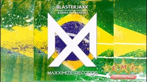 Blasterjaxx - Samba de Janeiro