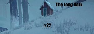 The Long Dark #22 Бункеры