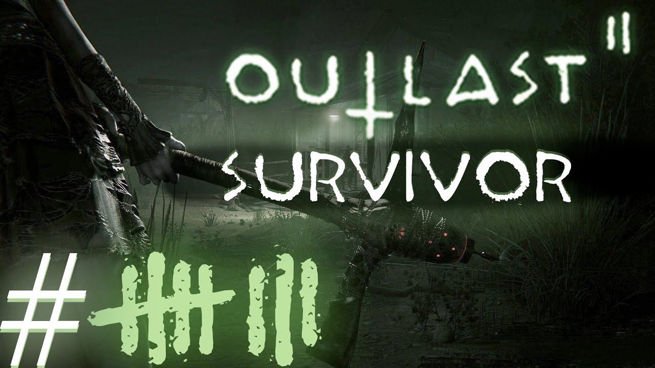 Outlast 2: Survivor ( DLC ) ИГРА в  ̶G̶M̶O̶D̶ Прохождение Часть 8: Погоня для Смерти