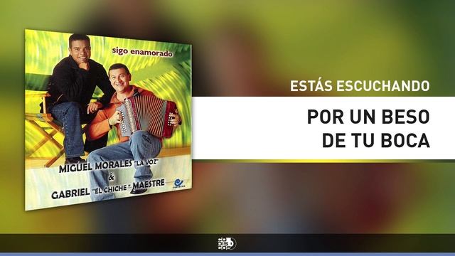 Por Un Beso De Tu Boca, Miguel Morales Y Gabriel “El Chiche” Maestre - Audio смотреть онлайн