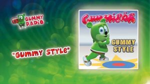 Gummy Style [AUDIO TRACK] Gummibär The Gummy Bear