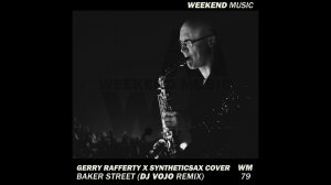 Gerry Rafferty x Syntheticsax Cover - Baker Street (DJ VoJo Remix)