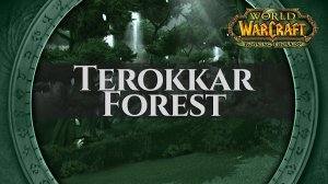 Terokkar Forest - Music & Ambience (1 hour, 4K, World of Warcraft The Burning Crusade aka TBC)