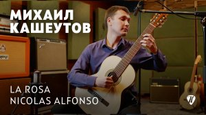 La Rosa – Nicolas Alfonso – perfomed by Mikhail Kasheutov / исполнил Михаил Кашеутов