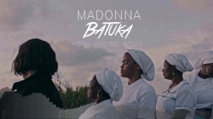 Madonna - Batuka (Divi Hybrid Remix)