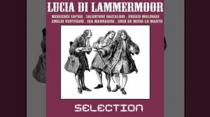 Lucia di Lammermoor: Act II. - "Se tradirmi tu potrai"