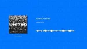 Hillsong UNITED - Another In The Fire (Христианские песни, Христианская музыка)