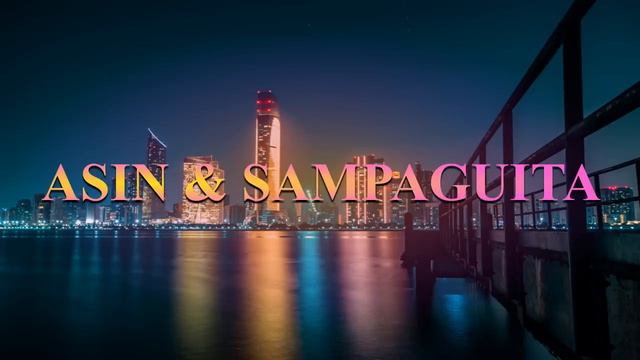 THE BEST OF ASIN AND SAMPAGUITA SONG COLLECTION 80S HD