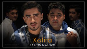 Yakzon & Abbbose - Xotira | Якзон - Абббосе - Хотира 2023