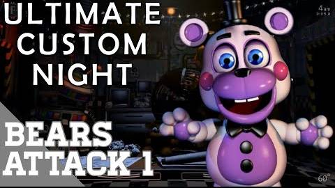 Ultimate Custom Night / Bears Attack 1 / #1