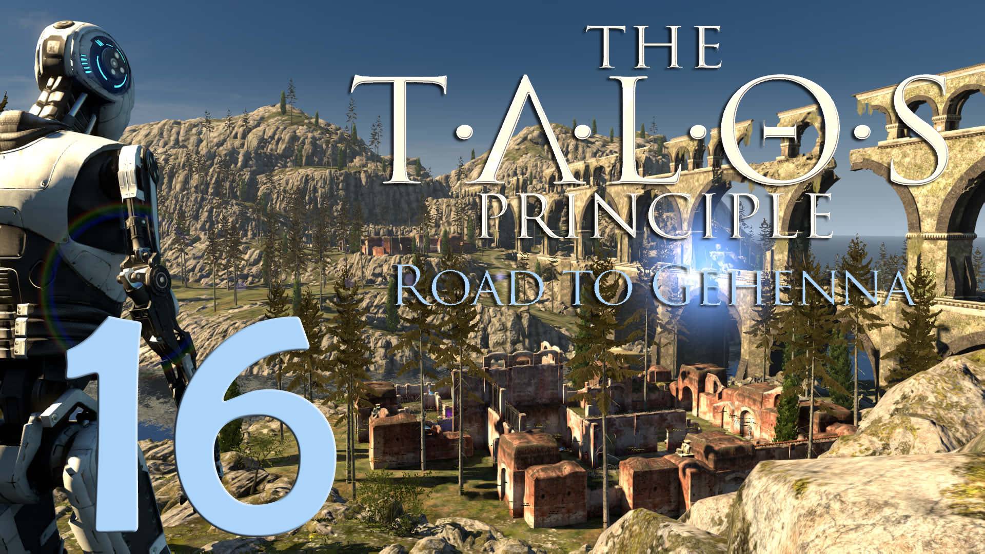 The Talos Principle. Серия 16