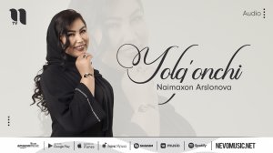 Naimaxon Arslonova - Yolg'onchi (audio 2022)