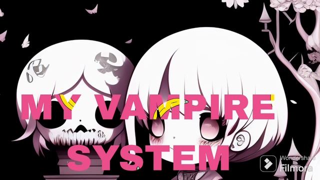 MY VAMPIRE SYSTEM 02538-02539 смотреть онлайн
