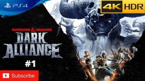 Dungeons & Dragons: Dark Alliance - прохождение #1 | PS4 | 4K UHD