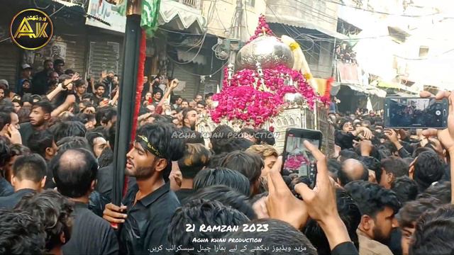 21 Ramzan 2023 Mochi Gate Lahore | Mubarak Haveli to Karbala Game shah | Baramdagi to Alvidaa