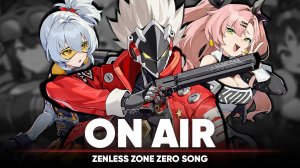 On Air | Zenless Zone Zero Song (оригинальная песня от Jackie-O)