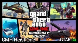 Музыка из GTA Online: "Ограбление "Судный день" саундтрек CMH Heist One