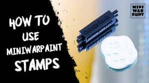 Как пользоваться штампами MiniWarPaint