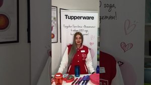 Что такое - Tupperware. История и основные преимущества компании и продукции .