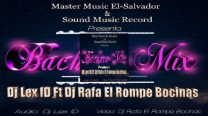 Bachata Mix | Dj Lex ID La Potencia Auditiva - Dj Rafa El Rompe Bocinas