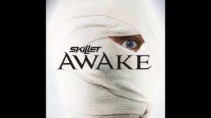 Skillet   Awake And Alive