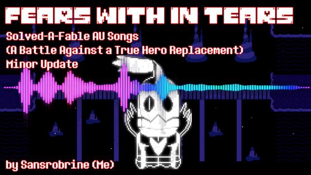 FEARS with in TEARS (Minor Update) | Solved-A-Fable AU Music смотреть онлайн