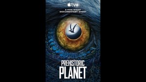Русский трейлер сериала Доисторическая планета