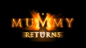 Мумия возвращается / The Mummy Returns (2001) Trailer