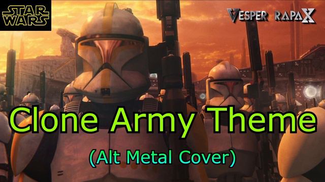 STAR WARS - Clone Army Theme (Alt METAL Cover).