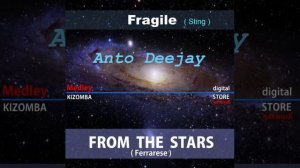 FRAGILE (STING) FROM THE STARS ( FERRARESE) - KIZOMBA