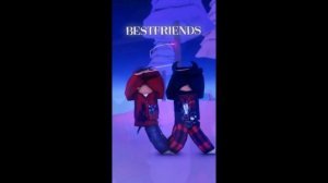 Best friends || Roblox Edit