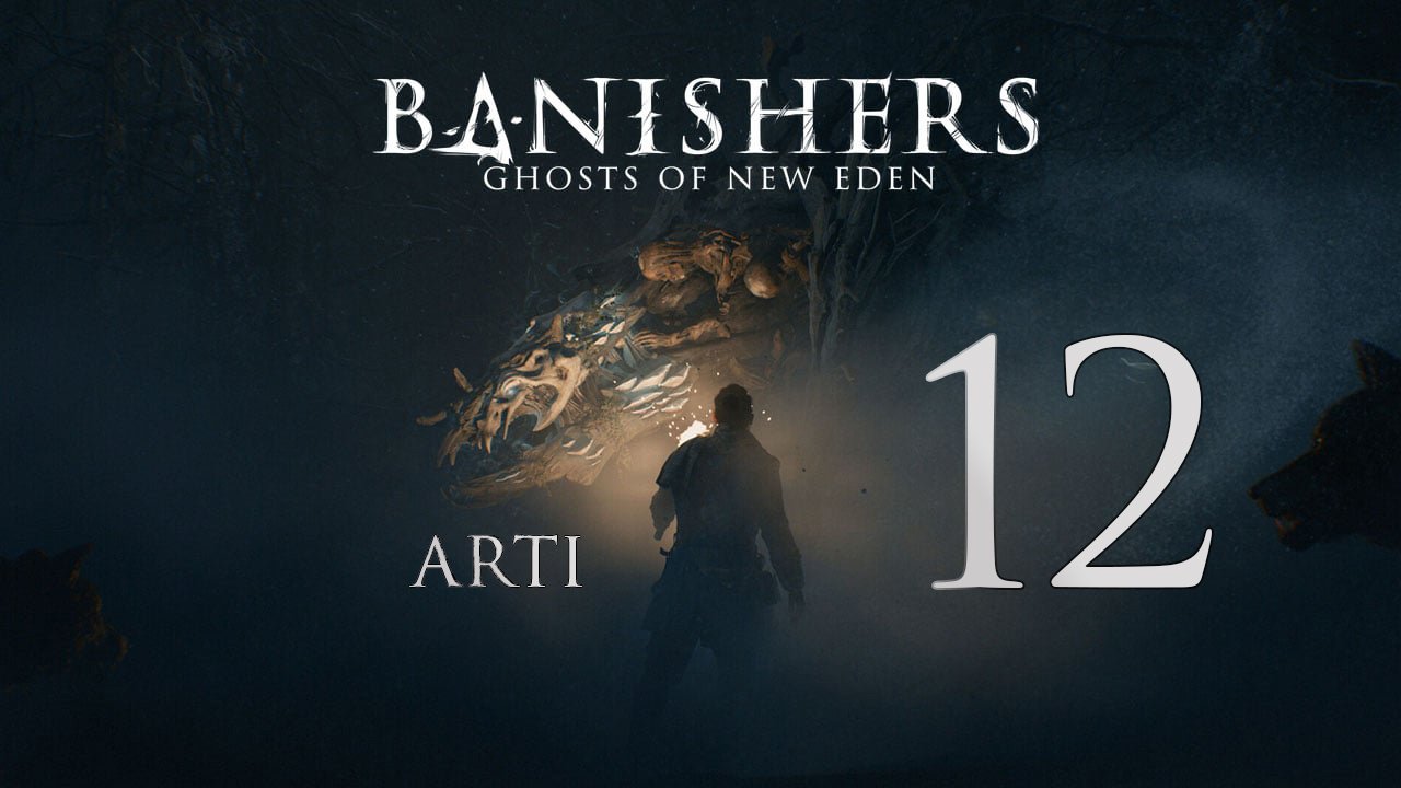 Banishers: Ghosts of New Eden - часть 12 - Пустота