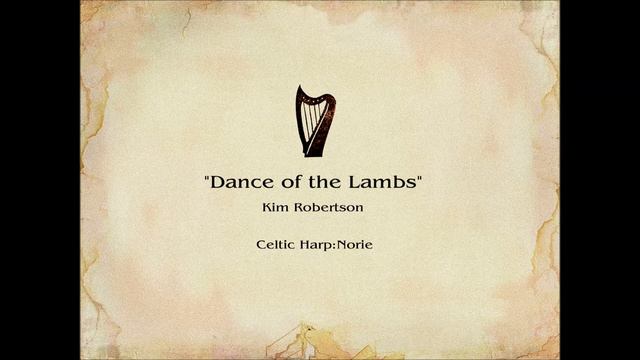 Irish harp " Dance of the Lambs" by Kim Robertson /【アイリッシュハープ】キム・ロバートソン「Dance of the Lambs」 смотреть онлайн