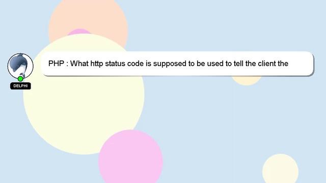 PHP : What http status code is supposed to be used to tell the client the session has timed out?