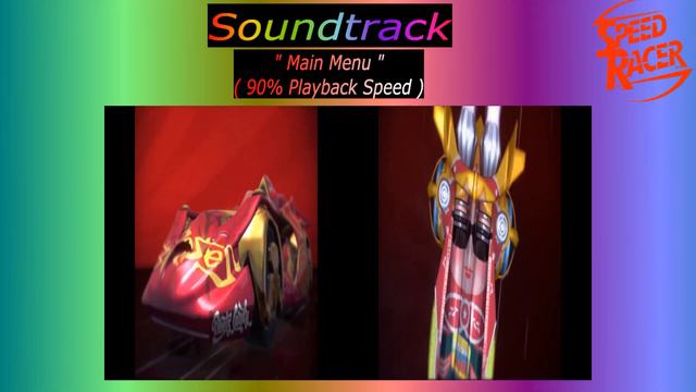 Speed Racer The videogame Episode M0005: " Main Menu( Slowed Down ) 90% Playback Speed " смотреть онлайн