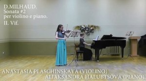 D.Milhaud. Sonata #2 per violino e piano op.40: A.Plaschinskaya - A. Halubtsova.