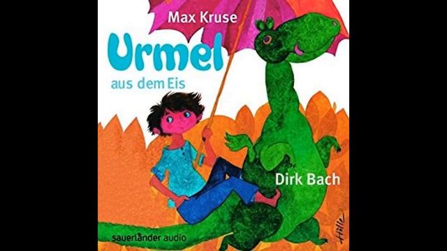 Max Kruse - Urmel Aus dem Eis (Kinder) Hörbuch by UMT смотреть онлайн