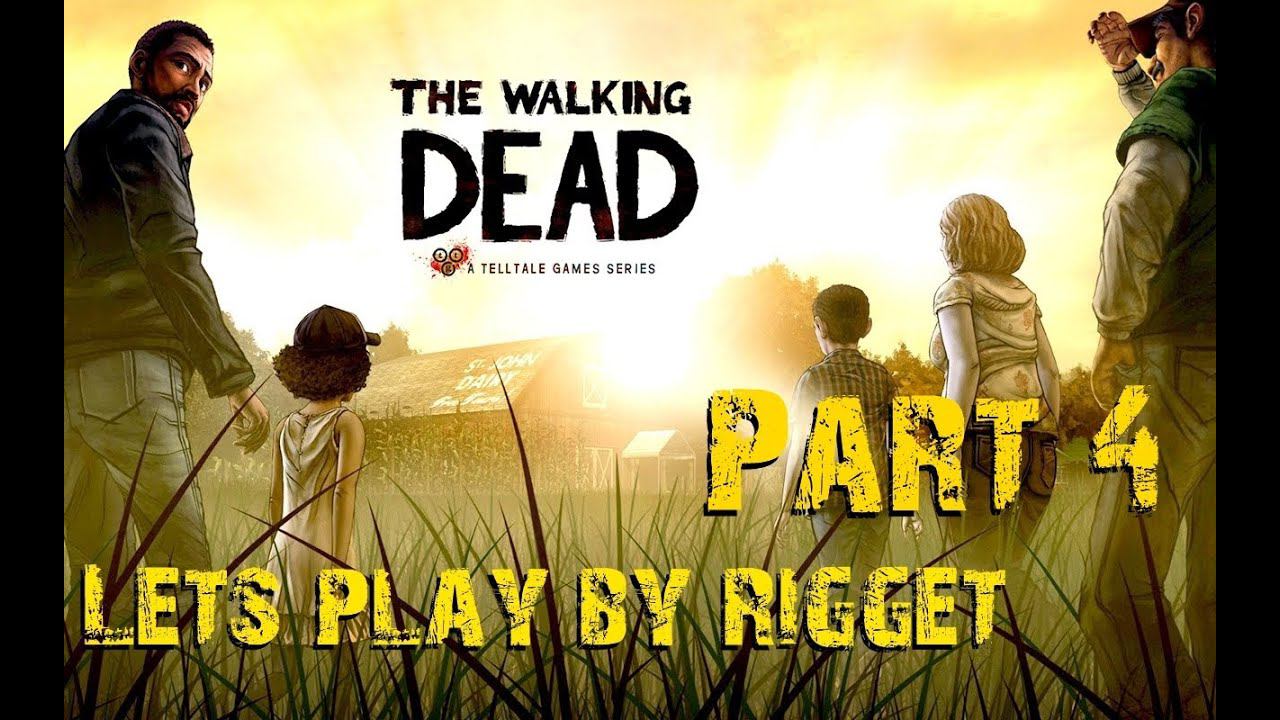 Walking Dead Let's Play Часть 4 