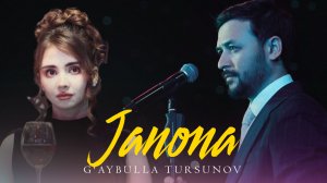 G'aybulla Tursunov - Janona | Гайбулла Турсунов - Жанона 2024
