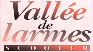 Scooter - Vallée De Larmes (Axel Coon Remix)(Previously Unreleased)
