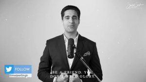 Be a Friend - Inspirational Poem by Edgar Albert Guest | Read by Simerjeet Singh