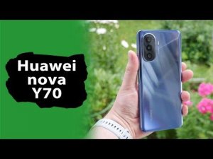 ОБЗОР | Huawei nova Y70 - что ты такое?