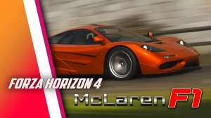 Forza Horizon 4. McLaren F1. Free driving. 4K