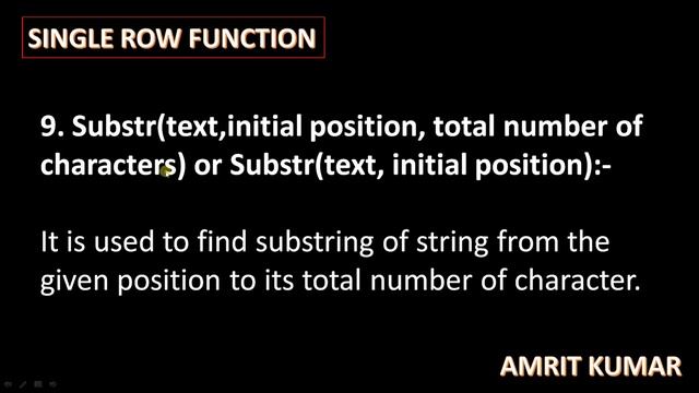 #42 SUBSTR() FUNCTION USED IN ORACLE BY MR. AMRIT KUMAR